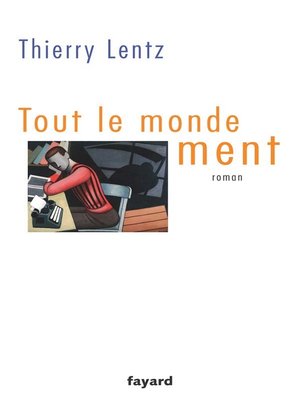 cover image of Tout le monde ment